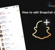 How to edit Snapchat chats with Snapchat Plus