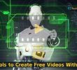 What Are the Best Tools to Create Free Videos with AI?