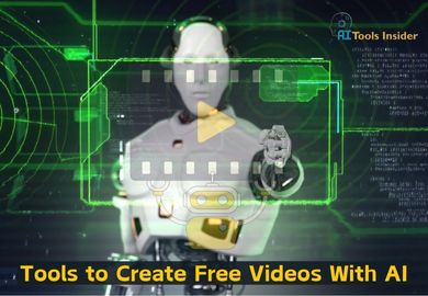 What Are the Best Tools to Create Free Videos with AI?